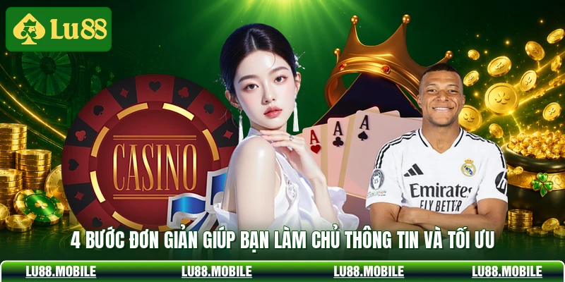 4 bước đơn giản giúp bạn làm chủ thông tin và tối ưu