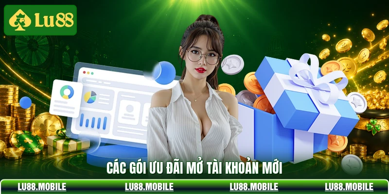 Các gói ưu đãi mở tài khoản mới