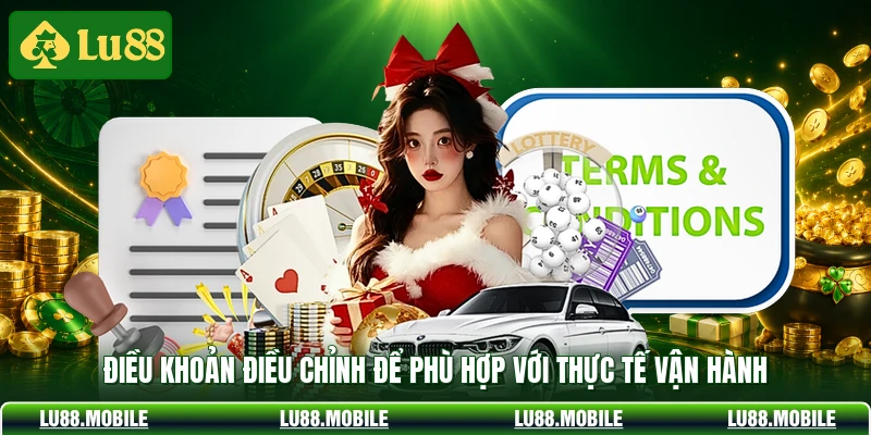 Điều khoản điều chỉnh để phù hợp với thực tế vận hành