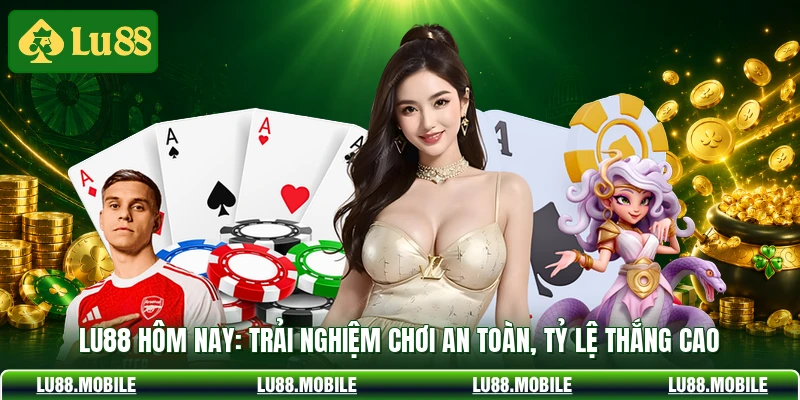 LU88 Hôm Nay