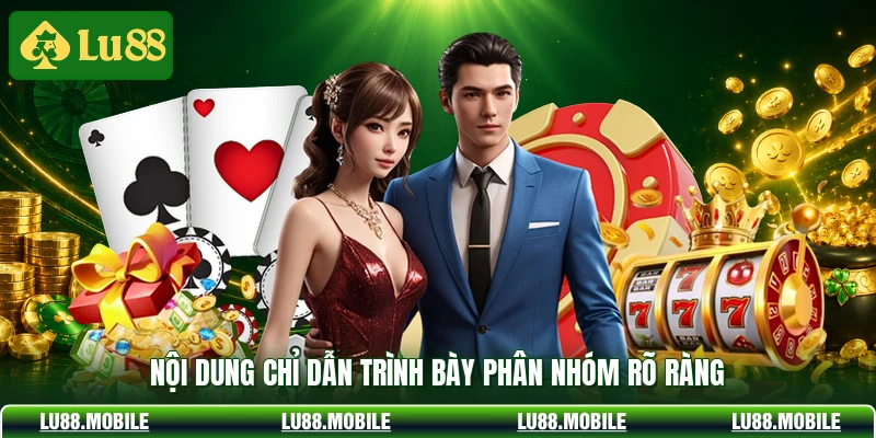 Nội dung chỉ dẫn trình bày phân nhóm rõ ràng