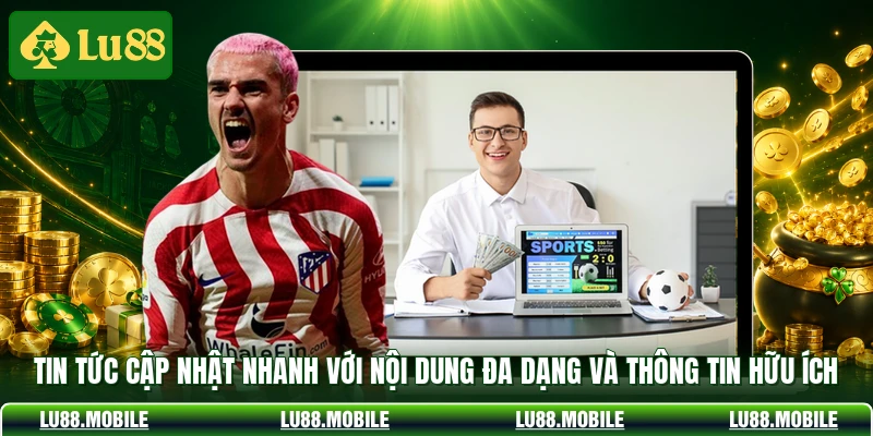 Tin tức cập nhật nhanh với nội dung đa dạng và thông tin hữu ích